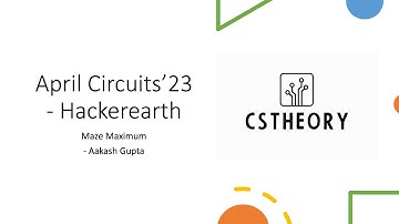 Maze Maximum Solution | Hackerearth April Circuits 