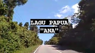 Ana lagu Papua