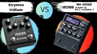 Boss IR 200 VS Strymon Iridium - Full Comparison. Boss IR 200 VS Strymon Iridium - Full Comparison.