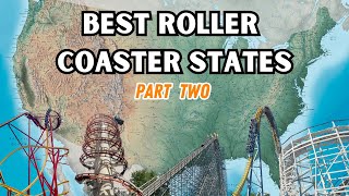 Best States For Roller Coasters  Part Two (#40#31)