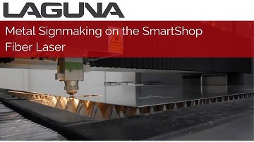 Metal Sign Making on the SmartShop® Fiber Laser | Laguna Tools