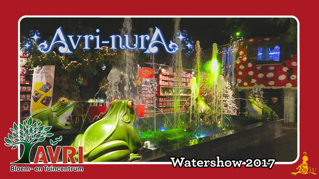 [Efteling] Avri Tuincentrum - Watershow 'Avri-nura' 2017