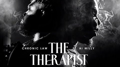 Chronic law x Ai milly - The Therapist ( official audio)