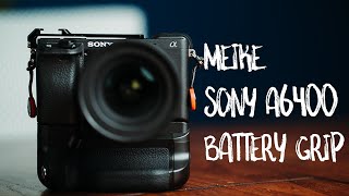 Meike Sony A6400 Battery Grip: 5 Reasons You Should Get It