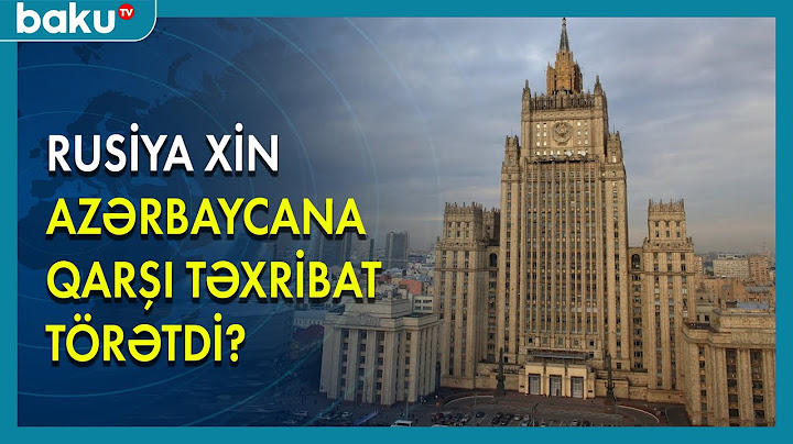 Rusiya XİN Azərbaycana qarşı təxribat törətdi ? - BAKU TV