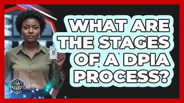 What Are the Stages of a DPIA Process?