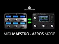 Singular Sound MIDI Maestro - Aeros Mode Walk Through for Live Looping