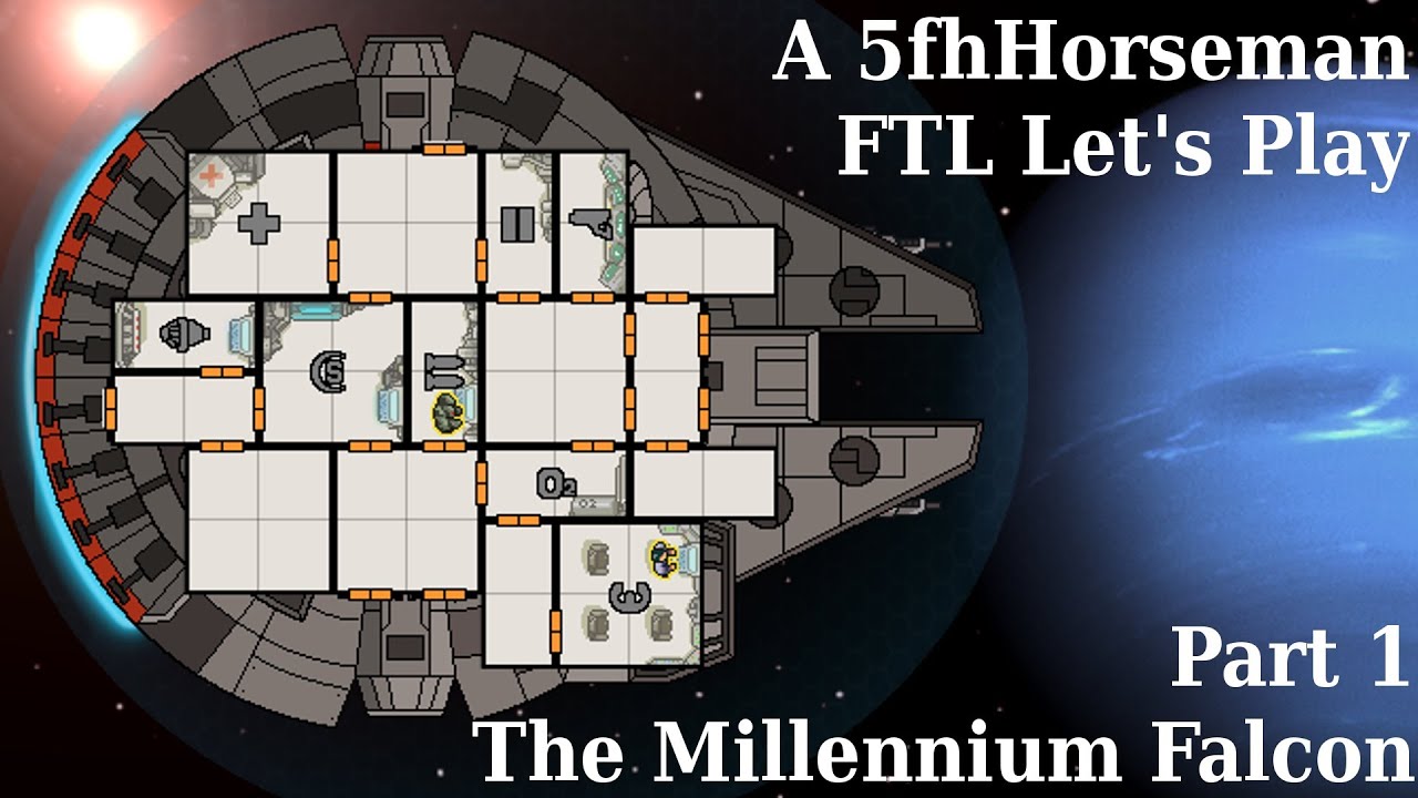 Millennium Falcon - Part 1 - FTL Lets Play - YouTube
