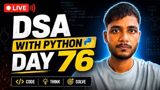 Day 76 DSA Learning | Problem Solving Using Python