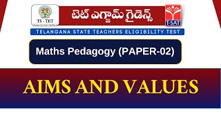 TET - Paper 2 || Maths Pedagogy - Aims And Values || T-SAT