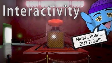 "INTERACTIVITY" | Video Game Trope Museum...LOOK! A BUTTON! (Full Gameplay/Playthrough)