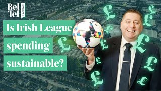 Is the current level of spending in the Irish League sustainable? | BelTel Football