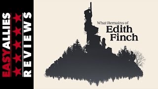 What Remains of Edith Finch - Easy Allies Review (Video Game Video Review)