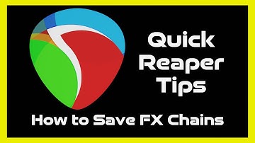 Reaper Tips 21 How to Save FX Chains