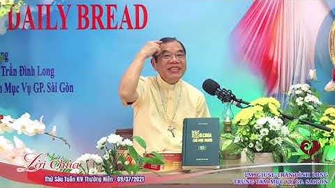 Lời Chúa - Thứ Sáu Tuần XIV Thường Niên - Ngày 09/07/2021