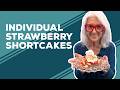Love & Best Dishes: Individual Strawberry Shortcakes Recipe