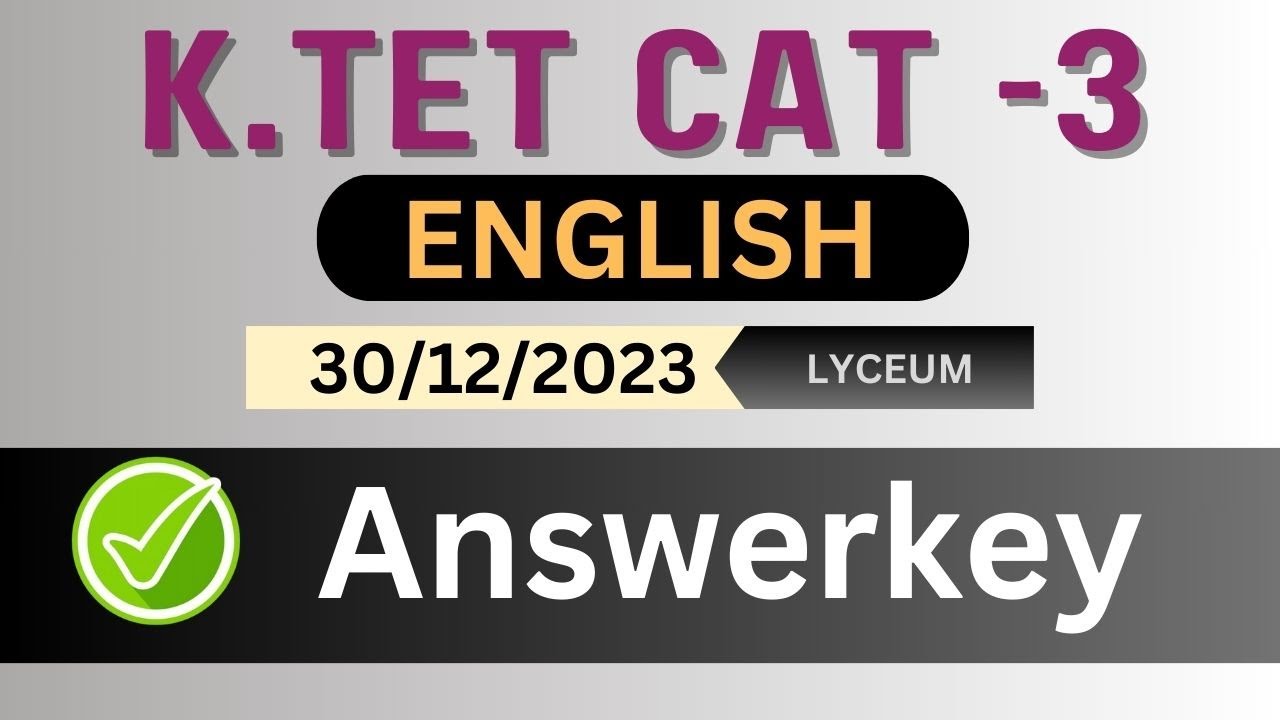 30/12/23 ൽ നടന്ന K.TET Category 3 പരീക്ഷയുടെ  Part 3 ENGLISH ഉത്തരങ്ങൾ. Answer KeyCat 3