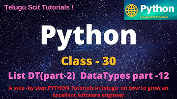Python|Class-30|List Data Types||Python Tutorial for Beginners - in Telugu and English