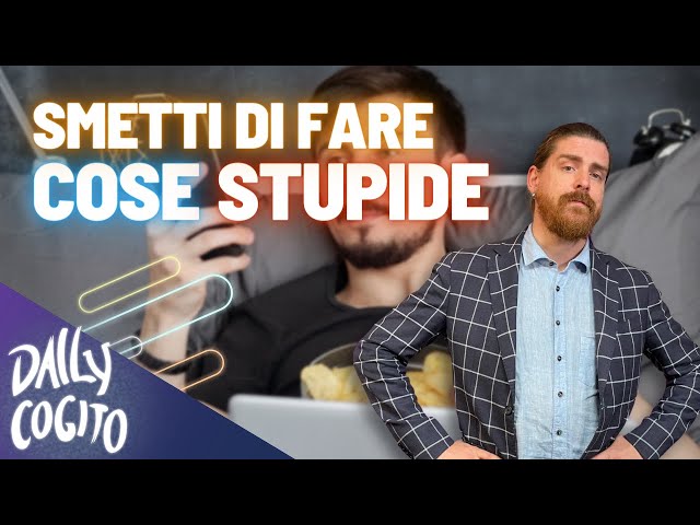 Quando smetterai di fare cose stupide? Abitudini terribili e come  eliminarle 