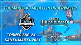 Ecomares VS Medellín Underwater | Torneo Sub 24 Santa Marta 2021 | 1° Partido | Todos Contra Todos Ecomares VS Medellín Underwater | Torneo Sub 24 Santa Marta 2021 | 1° Partido | Todos Contra Todos