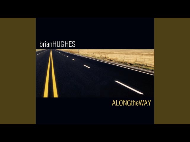 BRIAN HUGHES - CRUISIN' ROUTE 66