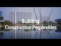 Building construction perplexities january 5 2023