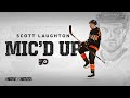Flyers Mic'd Up: Scott Laughton