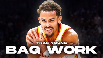 Bag Work: Trae Young