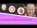 Switching Specialties as a Canadian Physician Assistant - Natalie Dies, CCPA