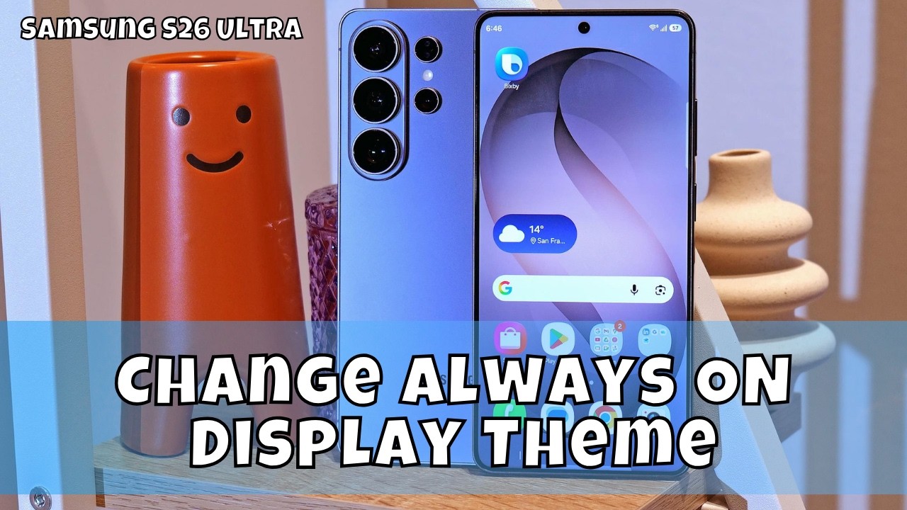 How To Change Always ON Display Theme Samsung Galaxy S26 Ultra - YouTube