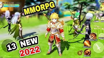 Top 13 NEW Best MMORPG Android Games on 2022 | Top MMORPG Open world Games on 2022 Android iOS