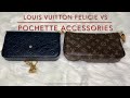 Louis Vuitton Felicie and Pochette Accessories Comparison