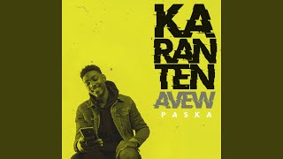 Karantèn avew (Acapella)