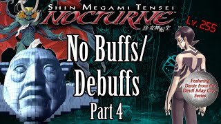 Can You Beat Shin Megami Tensei: Nocturne Without Buffs (Part 4)