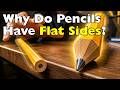 The Real Reason Pencils Aren’t Round