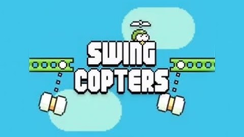 How to beat Swing Copters!