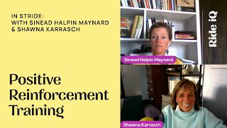 In Stride with Sinead Halpin Maynard | Shawna Karrasch: Positive Reinforcement Training screenshot 5