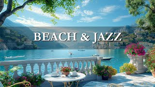 Bossa Nova Jazz at the Seaside Coffee Shop  Relaxing Jazz Ocean Waves