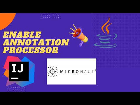 How to Enable Annotation Processing in IntelliJ for MicroNaut Framework | Live Tutorial