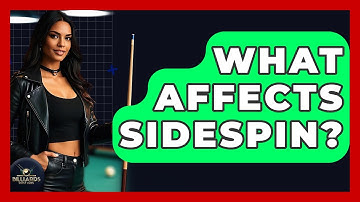 What Affects Sidespin? - Billiards Hustlers