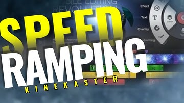 How To Speed Ramp Your Videos With KineMaster [The Right Way]