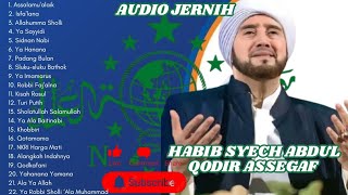 Download Lagu SHOLAWAT HABIB SYECH ABDUL QODIR ASSEGAF | SUARA MERDU | AUDIO JERNIH  MP3