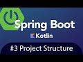 Spring Boot with Kotlin & JUnit 5 - Tutorial 3 - Project Structure thumb