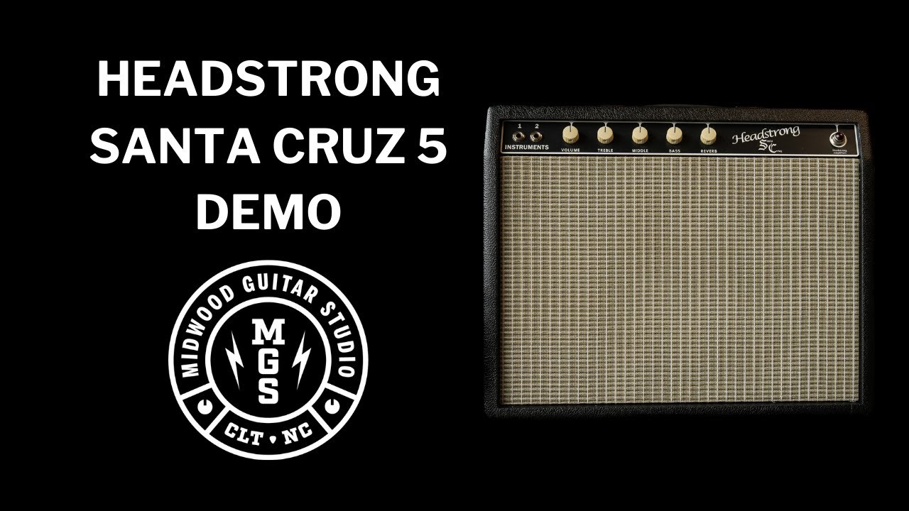 Headstrong Amps Santa Cruz 5 Watt Amp Demo I Midwood Guitar Studio