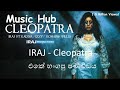 IRAJ CLEOPATTRA   Ft. KAIZER / IZZY / ROMAINE WILLS / MUSIC HUB PRESENTS