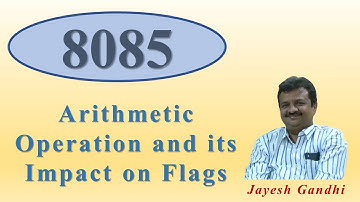 8085 PROGRAMMING Arithmetic Operation and Flag Register
