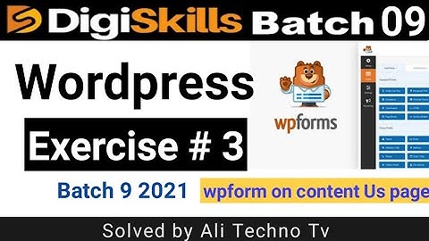 Digiskills Wordpress exercise 3 batch 9 | Wordpress exercise no 3 batch 9