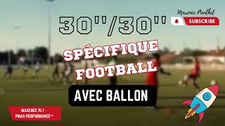 Présentation d'un 30'/30' spécifique football | PMAxPerformance™