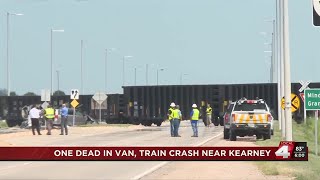 One person dead after train, van crash near Kearney