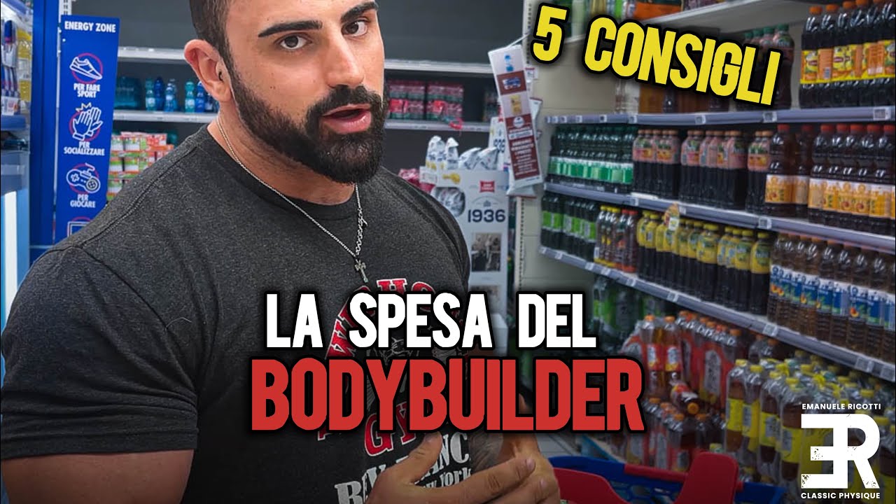 LA SPESA DEL BODYBUILDER | 5 CONSIGLI PER RIMANERE IN FORMA